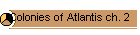Colonies of Atlantis ch. 2