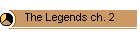The Legends ch. 2