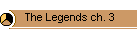 The Legends ch. 3