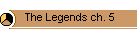 The Legends ch. 5