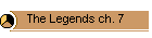 The Legends ch. 7