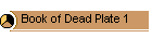 Book of Dead Plate 1