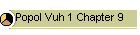 Popol Vuh 1 Chapter 9