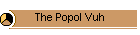 The Popol Vuh