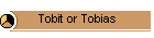Tobit or Tobias