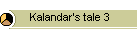 Kalandar's tale 3
