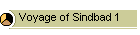 Voyage of Sindbad 1
