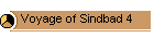 Voyage of Sindbad 4