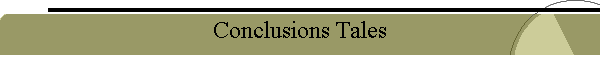 Conclusions Tales