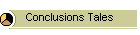 Conclusions Tales