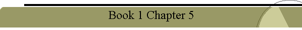 Book 1 Chapter 5