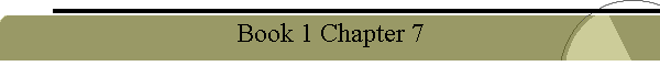 Book 1 Chapter 7
