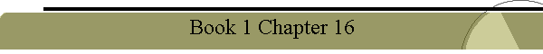 Book 1 Chapter 16