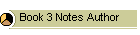 Book 3 Notes Author