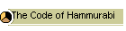 The Code of Hammurabi