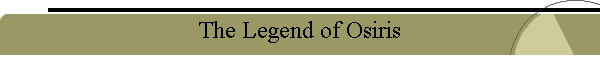 The Legend of Osiris