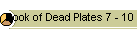 Book of Dead Plates 7 - 10