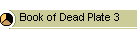 Book of Dead Plate 3