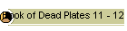 Book of Dead Plates 11 - 12