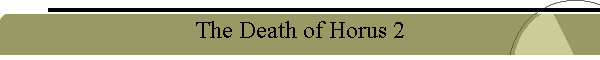 The Death of Horus 2