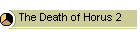 The Death of Horus 2