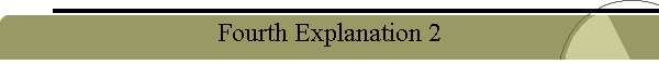 Fourth Explanation 2