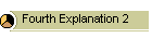 Fourth Explanation 2