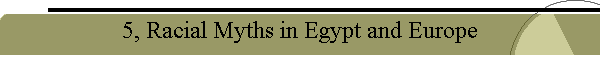 5, Racial Myths in Egypt and Europe