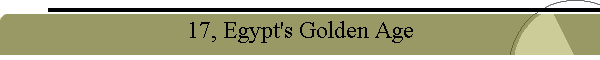 17, Egypt's Golden Age