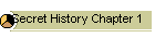 Secret History Chapter 1