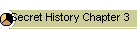 Secret History Chapter 3