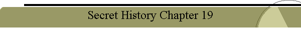 Secret History Chapter 19