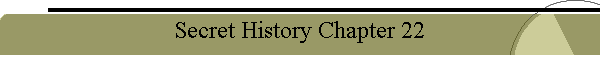 Secret History Chapter 22