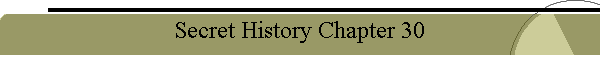 Secret History Chapter 30
