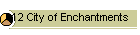 12 City of Enchantments