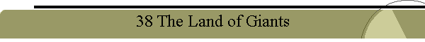 38 The Land of Giants