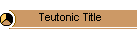 Teutonic Title