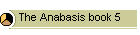The Anabasis book 5