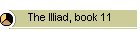 The Illiad, book 11