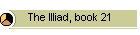 The Illiad, book 21