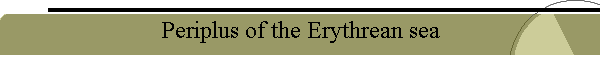 Periplus of the Erythrean sea