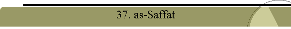 37. as-Saffat