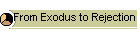 3 From Exodus to Rejection
