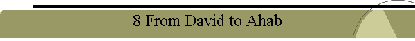 8 From David to Ahab