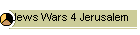 Jews Wars 4 Jerusalem