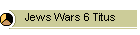 Jews Wars 6 Titus