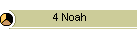 4 Noah