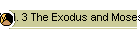 Vol. 3 The Exodus and Moses