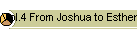 Vol.4 From Joshua to Esther