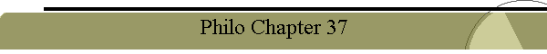 Philo Chapter 37